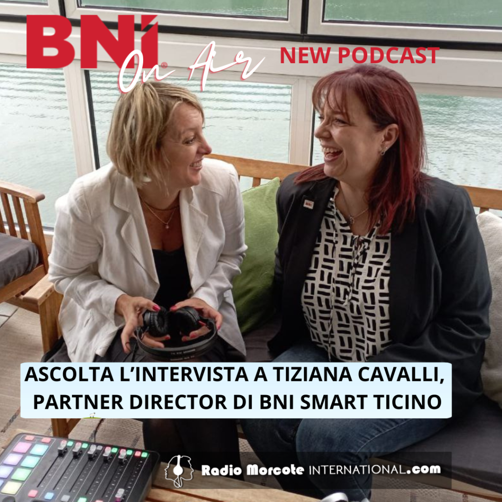 E' ON AIR IL PODCAST di BNI SMART TICINO